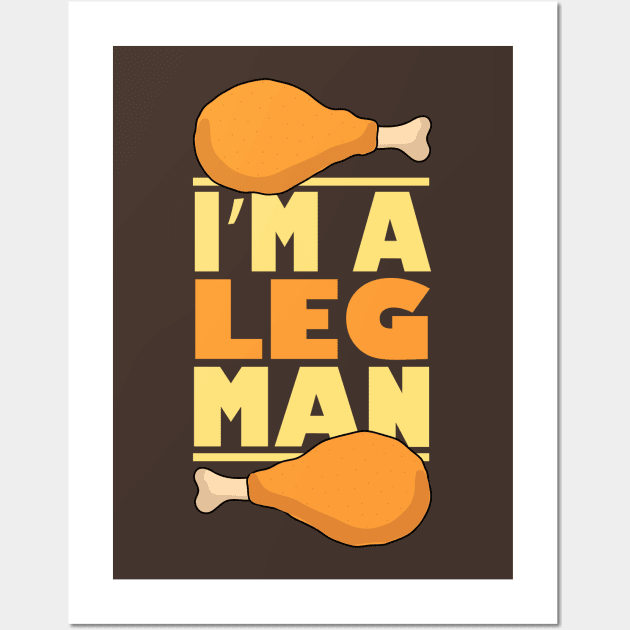 I'm a Leg Man Funny Thanksgiving Turkey Joke Wall Art by HotHibiscus